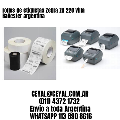 rollos de etiquetas zebra zd 220 Villa Ballester argentina