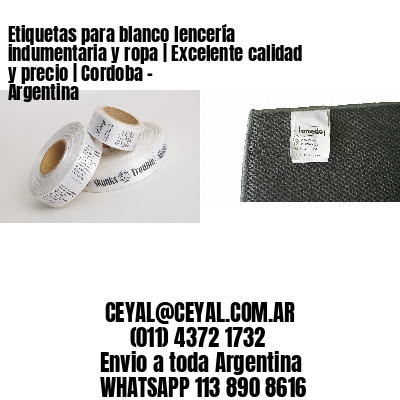 Etiquetas para blanco lencería indumentaria y ropa | Excelente calidad y precio | Cordoba – Argentina