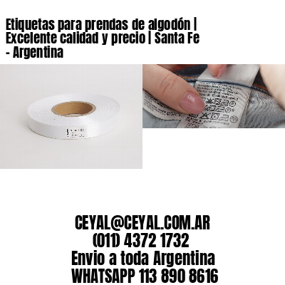 Etiquetas para prendas de algodón | Excelente calidad y precio | Santa Fe – Argentina									