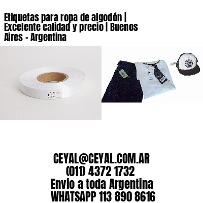 Etiquetas para ropa de algodón | Excelente calidad y precio | Buenos Aires – Argentina									