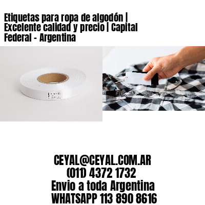 Etiquetas para ropa de algodón | Excelente calidad y precio | Capital Federal – Argentina