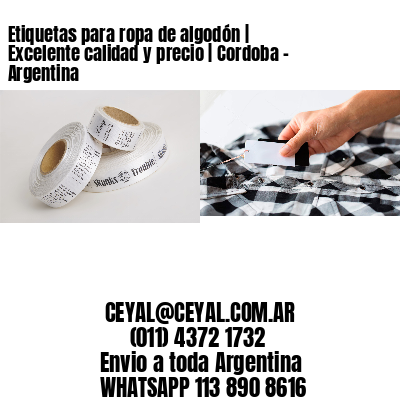 Etiquetas para ropa de algodón | Excelente calidad y precio | Cordoba – Argentina