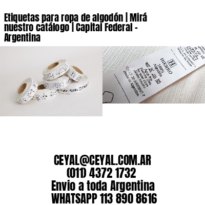 Etiquetas para ropa de algodón | Mirá nuestro catálogo | Capital Federal – Argentina