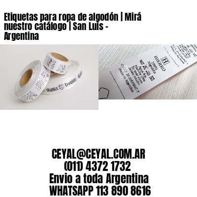 Etiquetas para ropa de algodón | Mirá nuestro catálogo | San Luis – Argentina