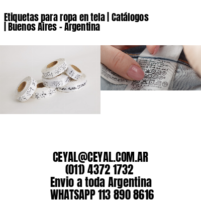 Etiquetas para ropa en tela | Catálogos | Buenos Aires – Argentina