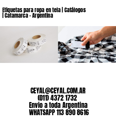Etiquetas para ropa en tela | Catálogos | Catamarca – Argentina