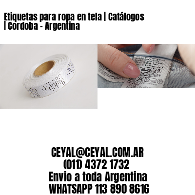Etiquetas para ropa en tela | Catálogos | Cordoba – Argentina