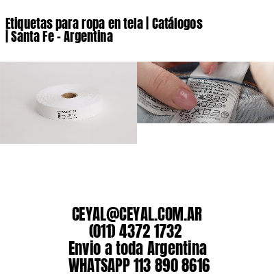 Etiquetas para ropa en tela | Catálogos | Santa Fe – Argentina