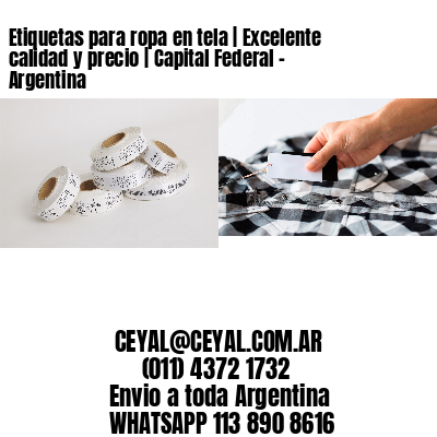 Etiquetas para ropa en tela | Excelente calidad y precio | Capital Federal – Argentina