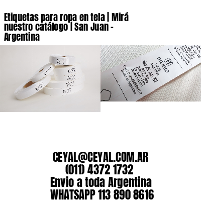 Etiquetas para ropa en tela | Mirá nuestro catálogo | San Juan – Argentina
