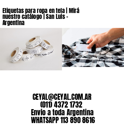 Etiquetas para ropa en tela | Mirá nuestro catálogo | San Luis – Argentina