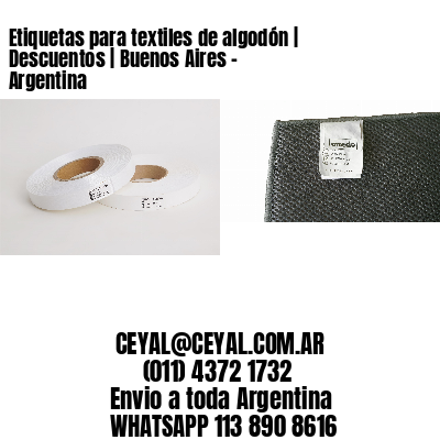 Etiquetas para textiles de algodón | Descuentos | Buenos Aires – Argentina