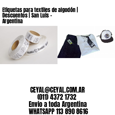 Etiquetas para textiles de algodón | Descuentos | San Luis – Argentina