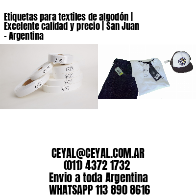 Etiquetas para textiles de algodón | Excelente calidad y precio | San Juan – Argentina