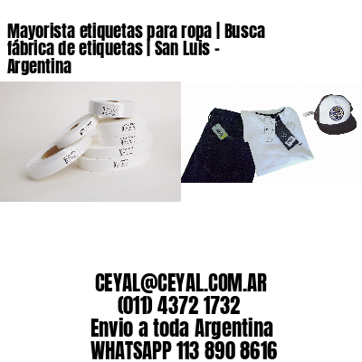 Mayorista etiquetas para ropa | Busca fábrica de etiquetas | San Luis – Argentina