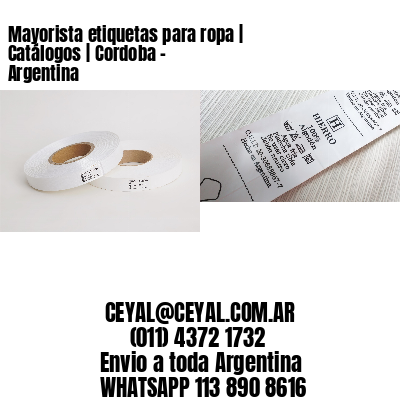 Mayorista etiquetas para ropa | Catálogos | Cordoba – Argentina