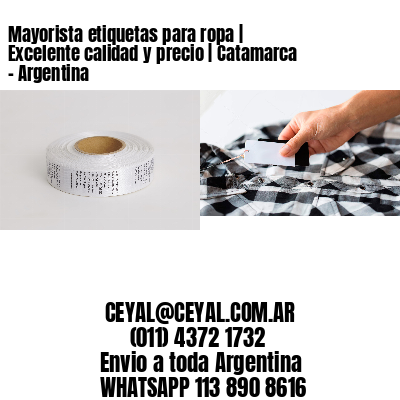 Mayorista etiquetas para ropa | Excelente calidad y precio | Catamarca – Argentina