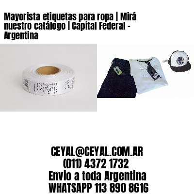 Mayorista etiquetas para ropa | Mirá nuestro catálogo | Capital Federal – Argentina