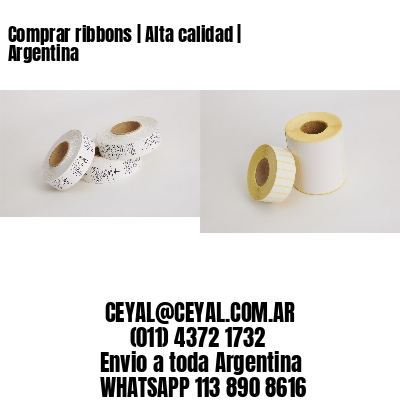 Comprar ribbons | Alta calidad | Argentina