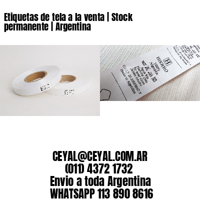 Etiquetas de tela a la venta | Stock permanente | Argentina