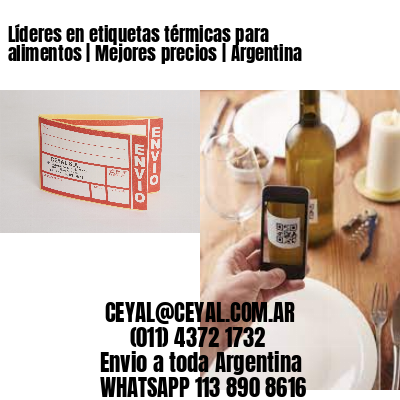 Líderes en etiquetas térmicas para alimentos | Mejores precios | Argentina