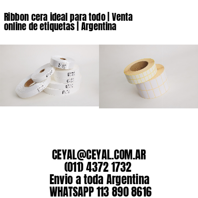 Ribbon cera ideal para todo | Venta online de etiquetas | Argentina