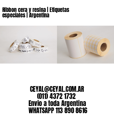 Ribbon cera y resina | Etiquetas especiales | Argentina