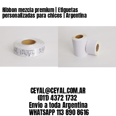 Ribbon mezcla premium | Etiquetas personalizadas para chicos | Argentina