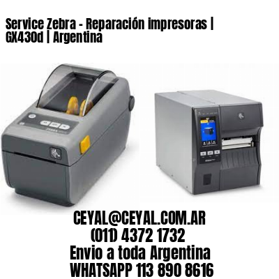 Service Zebra – Reparación impresoras | GX430d | Argentina