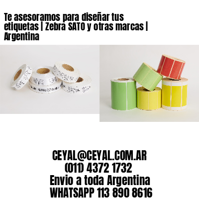 Te asesoramos para diseñar tus etiquetas | Zebra SATO y otras marcas | Argentina