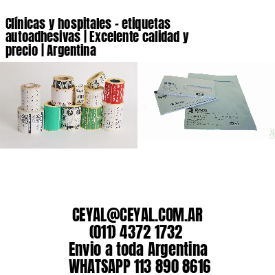 Clínicas y hospitales – etiquetas autoadhesivas | Excelente calidad y precio | Argentina