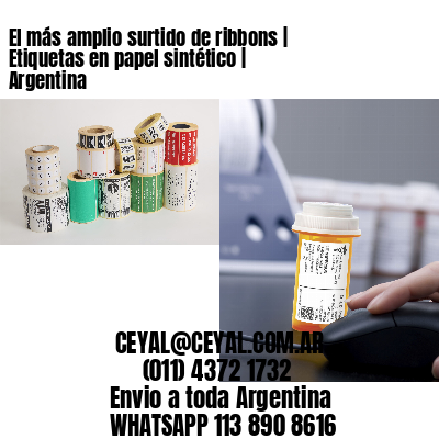 El más amplio surtido de ribbons | Etiquetas en papel sintético | Argentina