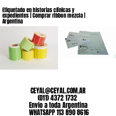 Etiquetado en historias clínicas y expedientes | Comprar ribbon mezcla | Argentina