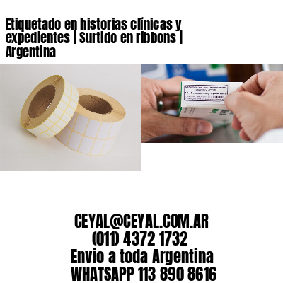 Etiquetado en historias clínicas y expedientes | Surtido en ribbons | Argentina