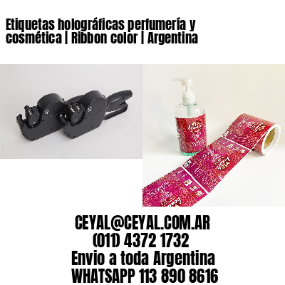 Etiquetas holográficas perfumería y cosmética | Ribbon color | Argentina