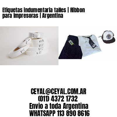 Etiquetas indumentaria talles | Ribbon para impresoras | Argentina