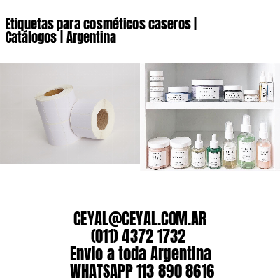Etiquetas para cosméticos caseros | Catálogos | Argentina
