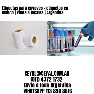 Etiquetas para envases - etiquetas en blanco | Venta a locales | Argentina