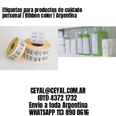 Etiquetas para productos de cuidado personal | Ribbon color | Argentina