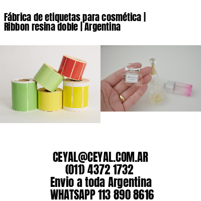 Fábrica de etiquetas para cosmética | Ribbon resina doble | Argentina