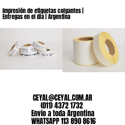 Impresión de etiquetas colgantes | Entregas en el día | Argentina