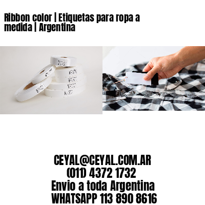 Ribbon color | Etiquetas para ropa a medida | Argentina