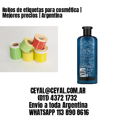 Rollos de etiquetas para cosmética | Mejores precios | Argentina