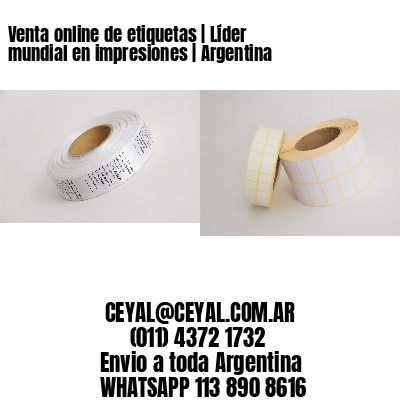 Venta online de etiquetas | Líder mundial en impresiones | Argentina