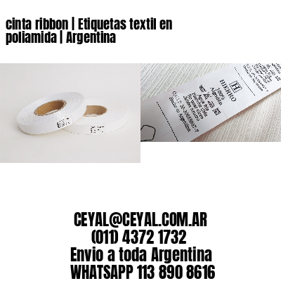 cinta ribbon | Etiquetas textil en poliamida | Argentina
