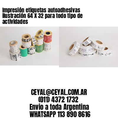 Impresión etiquetas autoadhesivas ilustración 64 X 32 para todo tipo de actividades