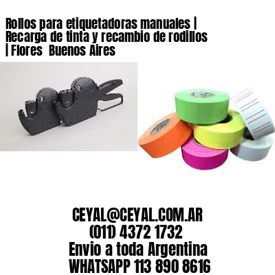 Rollos para etiquetadoras manuales | Recarga de tinta y recambio de rodillos | Flores  Buenos Aires