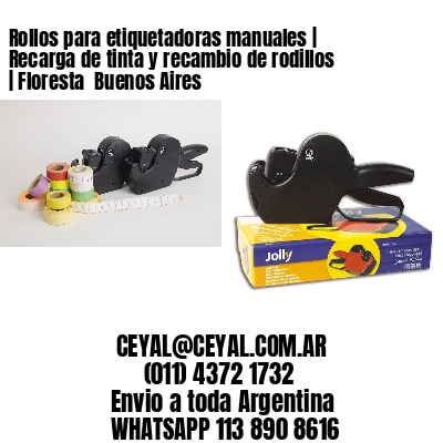 Rollos para etiquetadoras manuales | Recarga de tinta y recambio de rodillos | Floresta  Buenos Aires