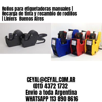 Rollos para etiquetadoras manuales | Recarga de tinta y recambio de rodillos | Liniers  Buenos Aires