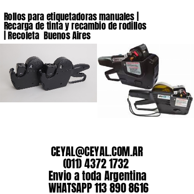 Rollos para etiquetadoras manuales | Recarga de tinta y recambio de rodillos | Recoleta  Buenos Aires